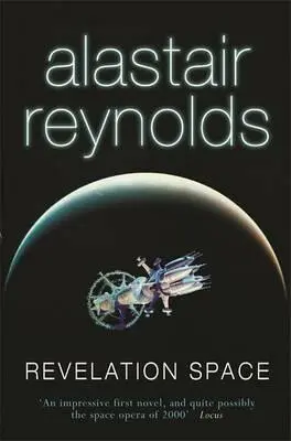 Revelation Space (The breath-taking space opera masterpiece) - Alastair Reynolds