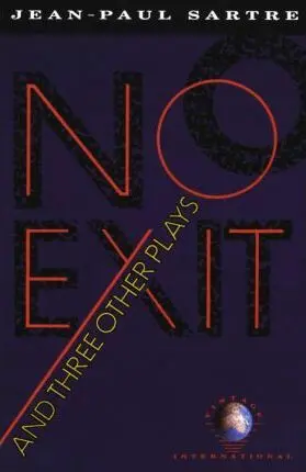 No Exit and Three Other Plays - Sartre, Jean-Paul