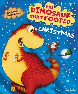 The Dinosaur That Pooped Christmas - Tom Fletcher, Dougie Poynter