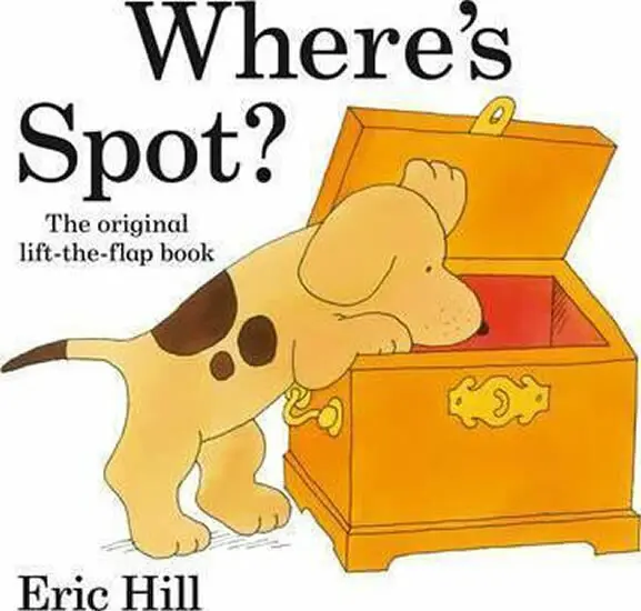Where's Spot? - Hill, Eric