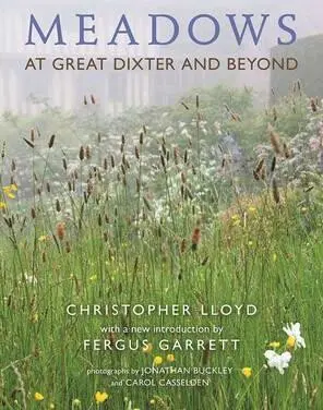 Meadows - Christopher Lloyd, Fergus Garrett