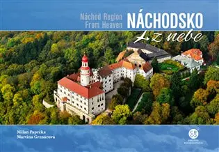 Náchodsko z nebe - Milan Paprčka