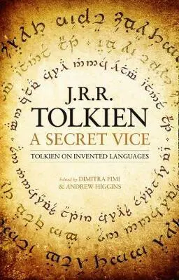 A Secret Vice (Tolkien on Invented Languages) - J.R.R. Tolkien