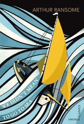 We Didn't Mean To Go To Sea - Ransome, Arthur