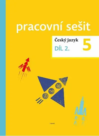 Český jazyk 5 - pracovní sešit 2. díl pro 5.ročník ZŠ