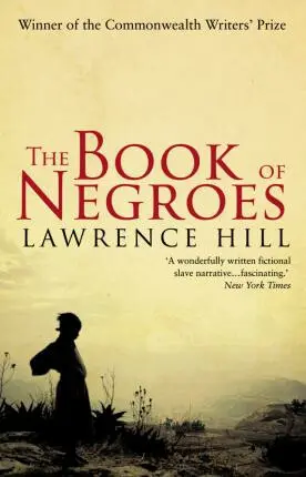 Book of Negroes - Hill, Lawrence