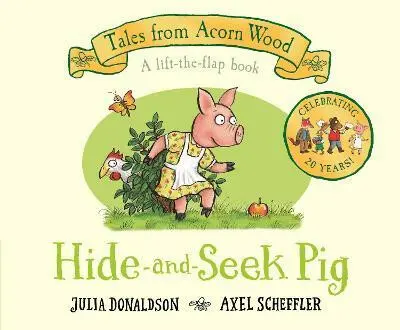Hide-and-Seek Pig - Julia Donaldson, Axel Scheffler (ilustrátor)