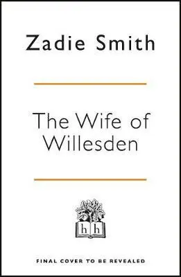 The Wife of Willesden - Zadie Smith