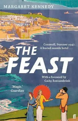The Feast (The Summer Holiday Seaside Crime Classic) - Margaret Kennedy