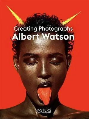 Creating Photographs - Albert Watson