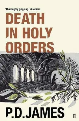 Death in Holy Orders (The classic locked-room murder mystery from the 'Queen of English crime' (Guardian)) - P. D. James