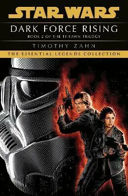 Dark Force Rising: Book 2 (Star Wars Thrawn trilogy) - Timothy Zahn