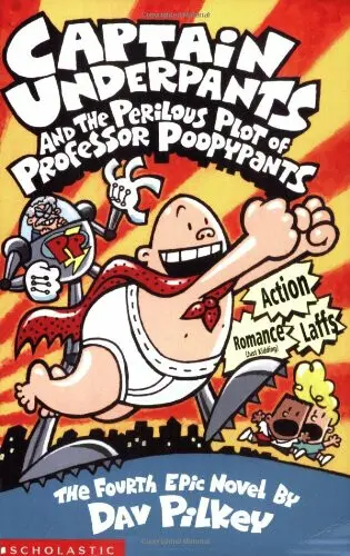 Captain Underpants and the Perilous Plot of Professor Poopypants - Pilkey, Dav