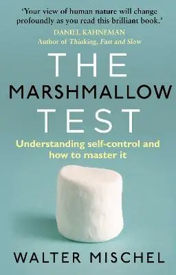 Marshmallow Test - Mischel, Walter