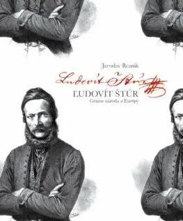 Ľudovít Štúr. Génius národa a Európy (slovensky) - Jaroslav Rezník