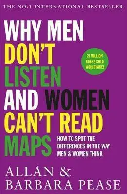 Why Men Don´t Listen & Women Can´t Read Maps : How to spot the differences in the way men & women think - Allan Pease, Barbara Peaseová