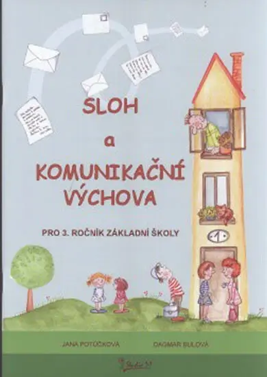 Sloh a Komunikační výchova pro 3. ročník ZŠ