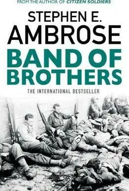 Band of Brothers - Stephen E. Ambrose