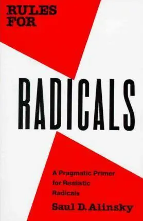 Rules for Radicals - David Saul Alinsky