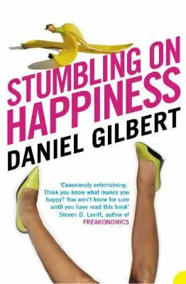 Stumbling on Happiness - Gilbert, Daniel