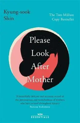 Please Look After Mother - Kyung-Sook Shin