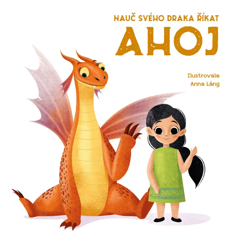 Nauč svého draka říkat Ahoj - Anna Láng