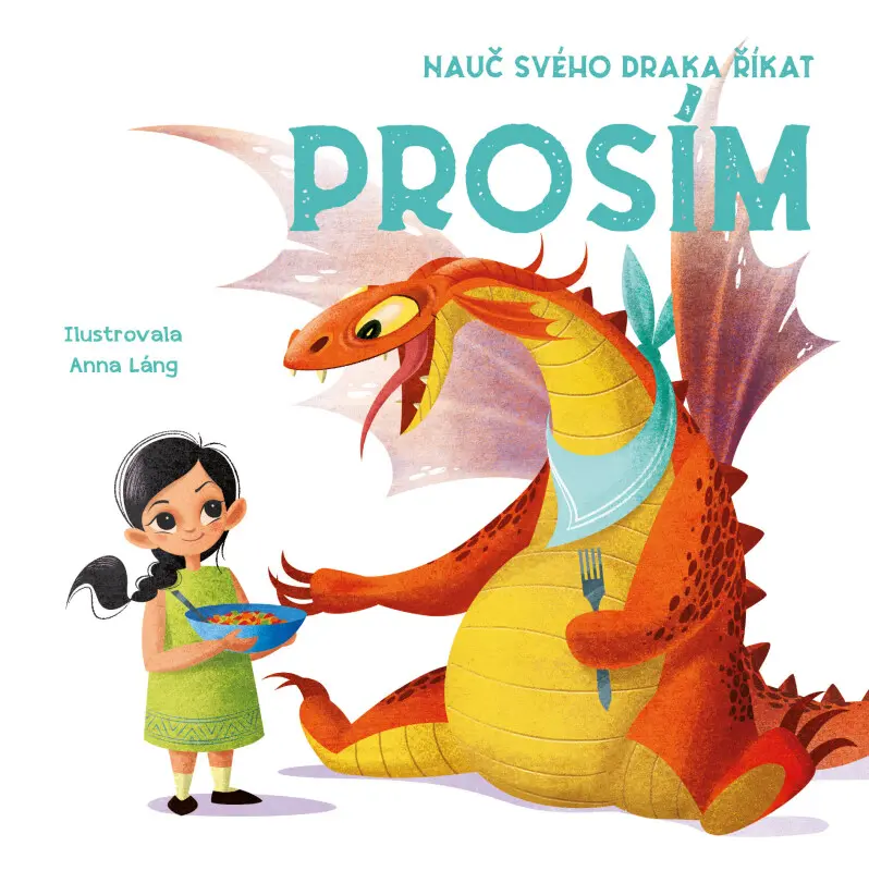 Nauč svého draka říkat Prosím - Anna Láng