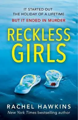Reckless Girls (Rachel Hawkins, 2022)