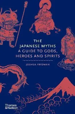 The Japanese myths (Joshua Frydman, 2022)