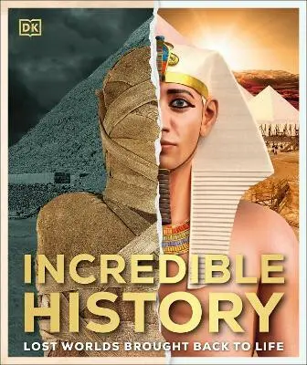 Incredible History : Lost Worlds Brought Back to Life