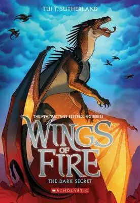 The Dark Secret (Wings of Fire 4) - Tui T. Sutherland, Mike Holmes (ilustrátor)