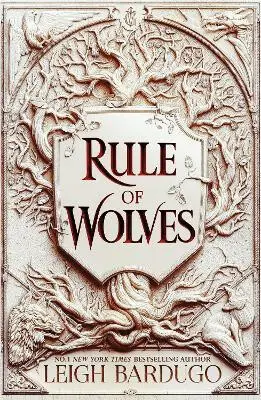 Rule of Wolves - Leigh Bardugo
