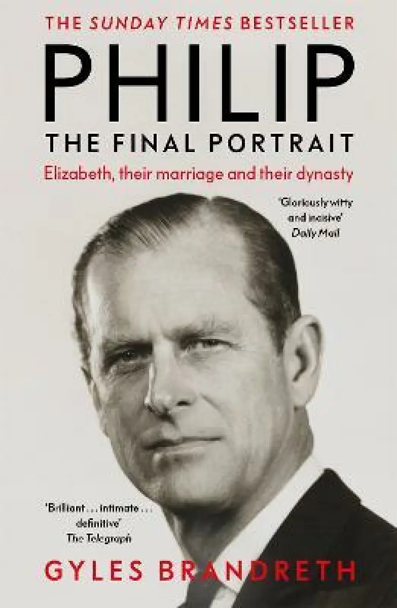 Philip (The Final Portrait) - Gyles Brandreth