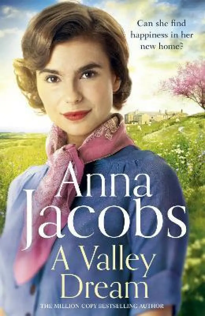 A Valley Dream (Book 1 in the uplifting new Backshaw Moss series) - Anna Jacobs