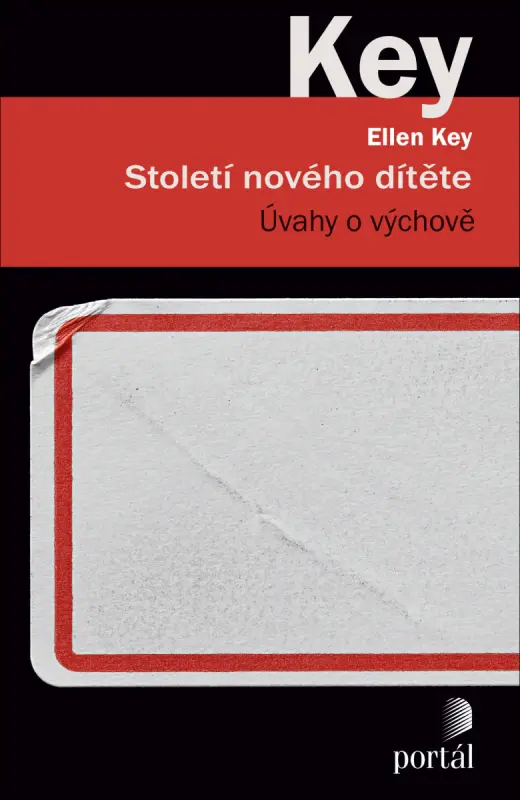 Století nového dítěte - Úvahy o výchově - Ellen Key