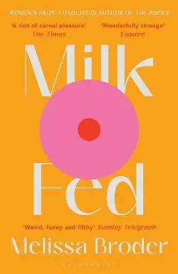 Milk Fed - Melissa Broder