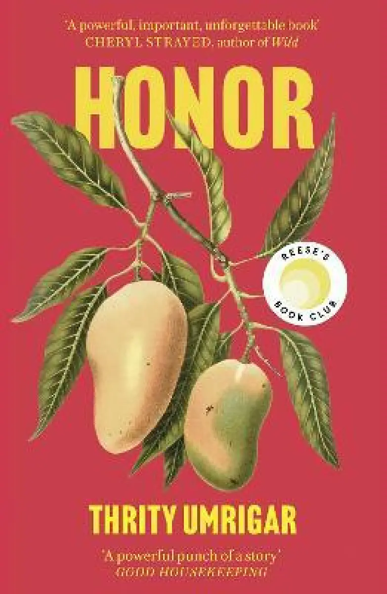 Honor (A Powerful Reese Witherspoon Book Club Pick About the Heartbreaking Challenges of Love) - Thrity Umrigar
