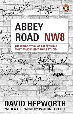 Abbey Road: The Inside Story of the World´s Most Famous Recording Studio (with a foreword - David Hepworth
