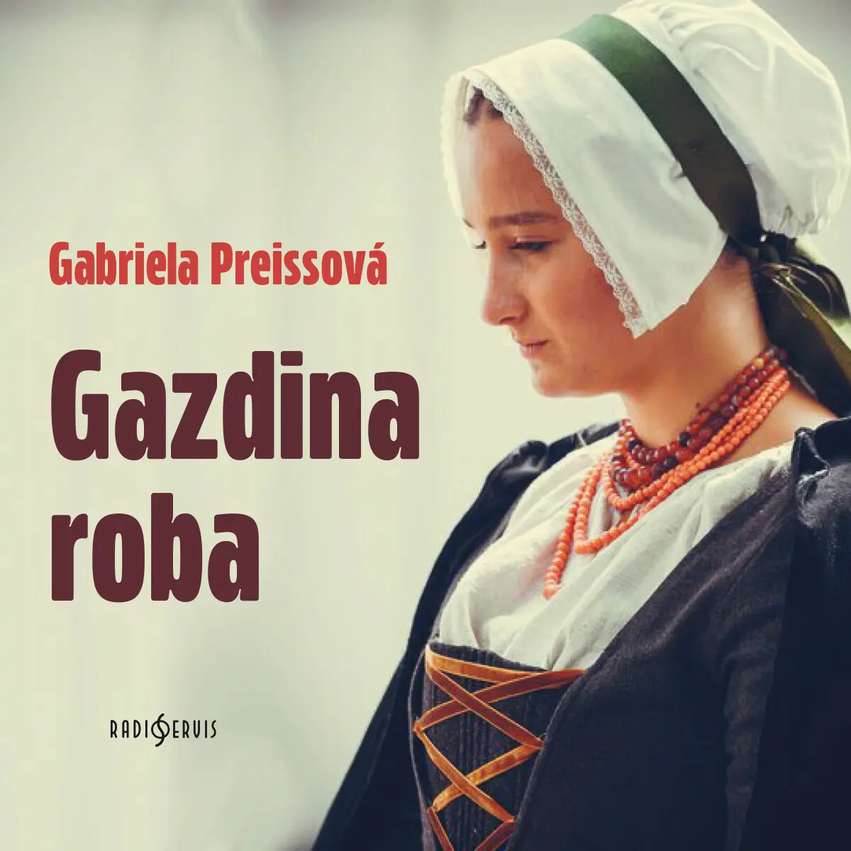 Gazdina roba - Gabriela Preissová - audiokniha