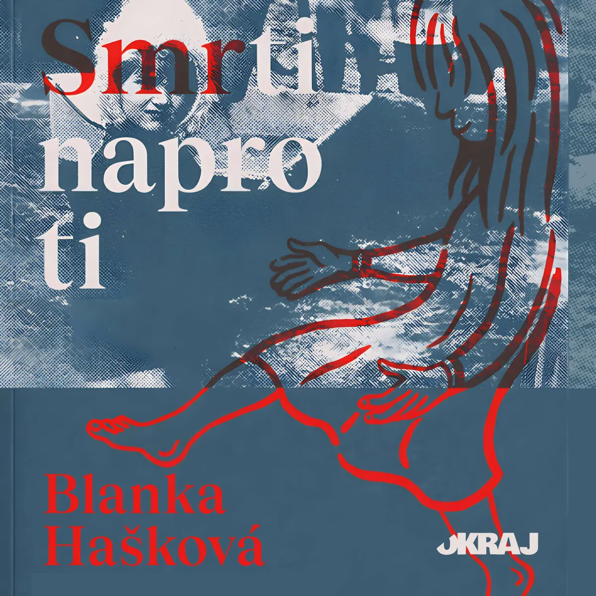 Smrti naproti - Blanka Hašková - audiokniha
