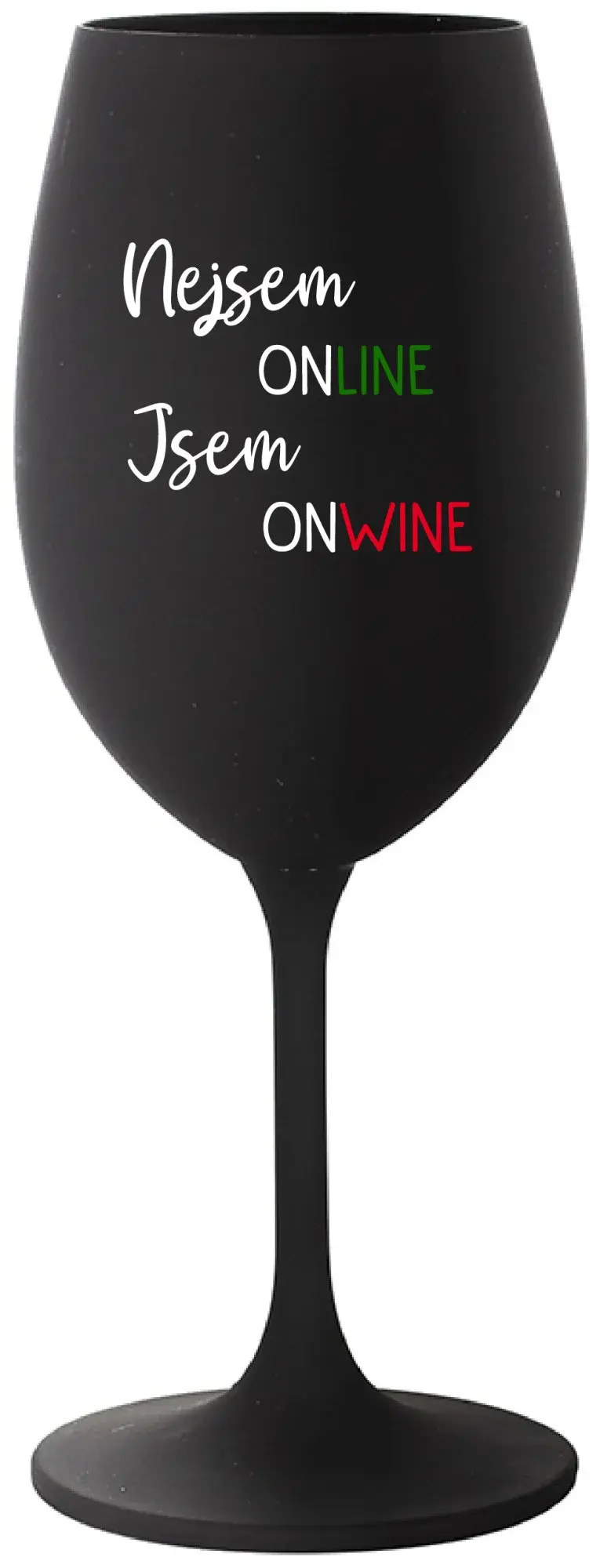 NEJSEM ONLINE JSEM ONWINE - černá sklenice na víno 350 ml