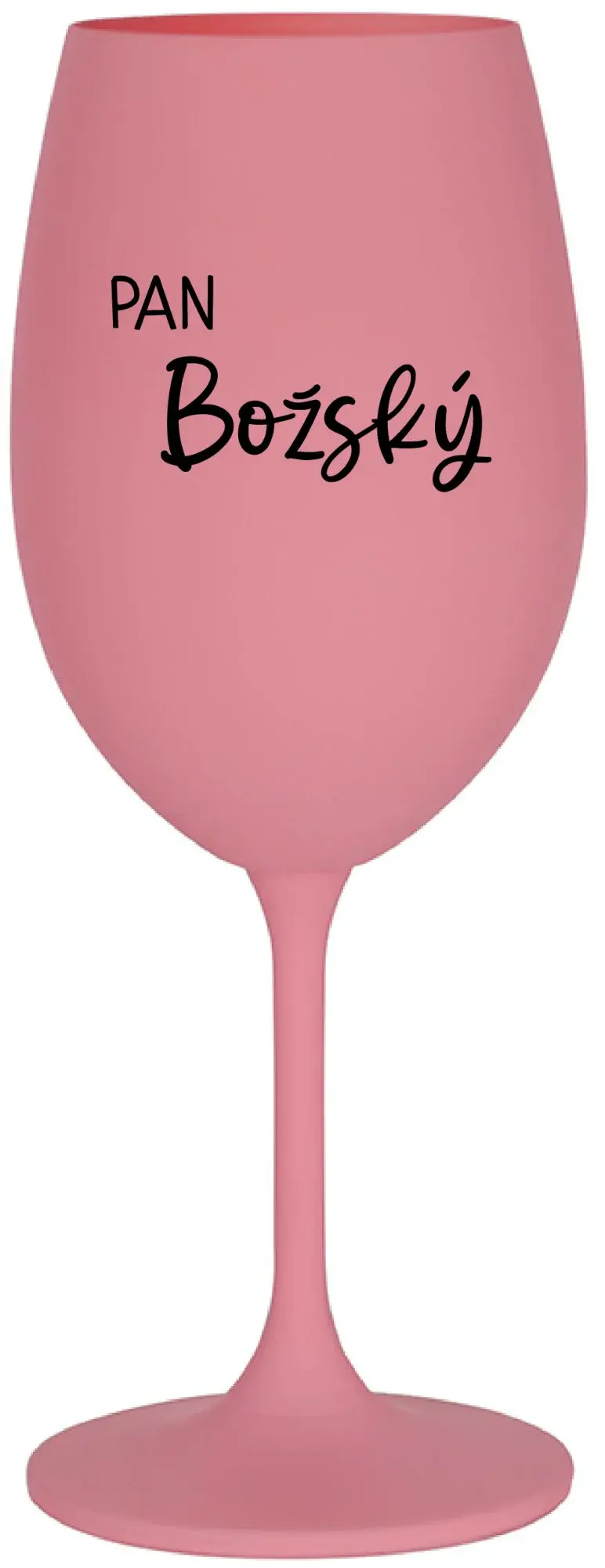 PAN BOŽSKÝ  - růžová sklenice na víno 350 ml