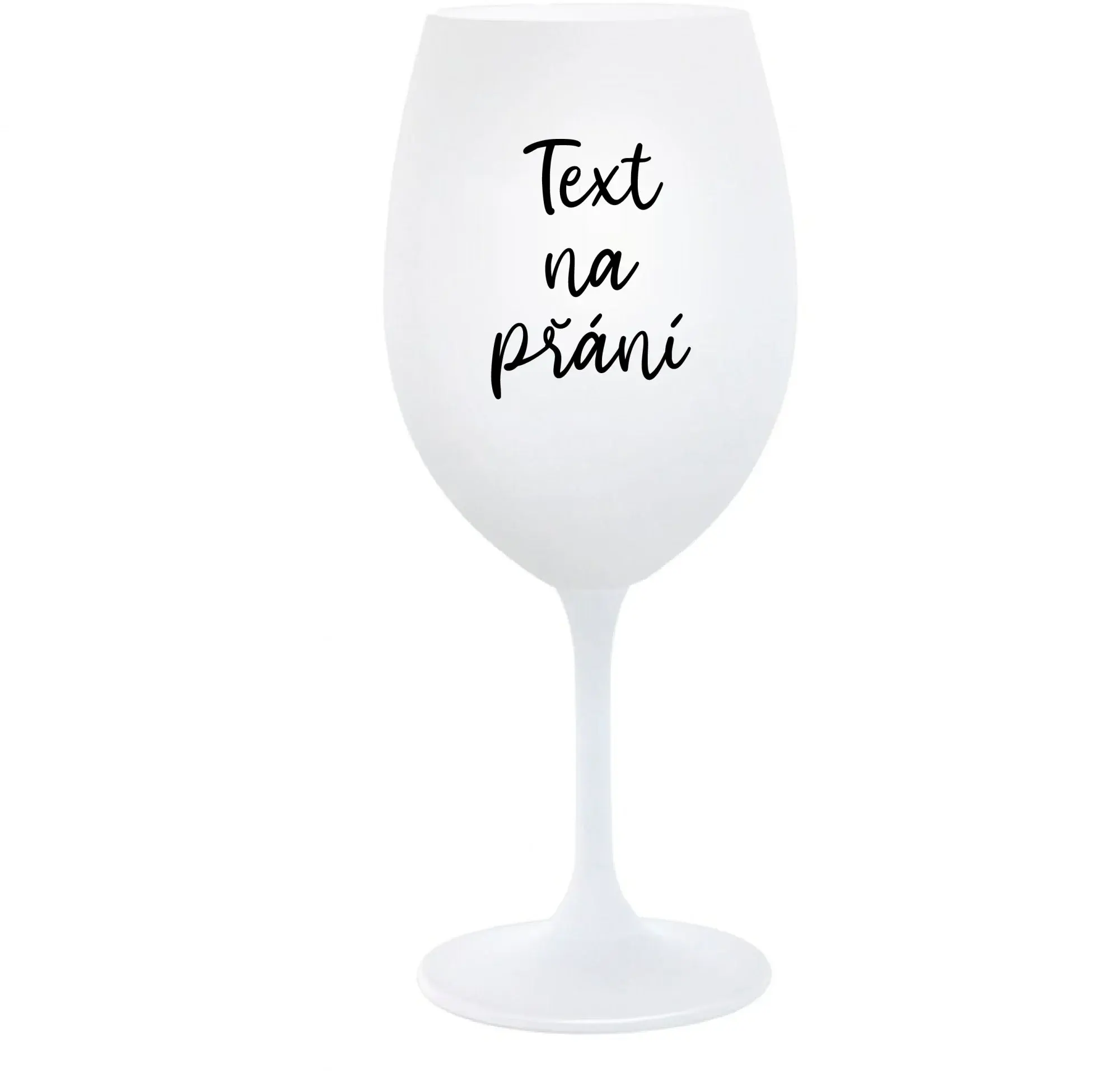 TEXT NA PŘÁNÍ - bílá  sklenice na víno 350 ml