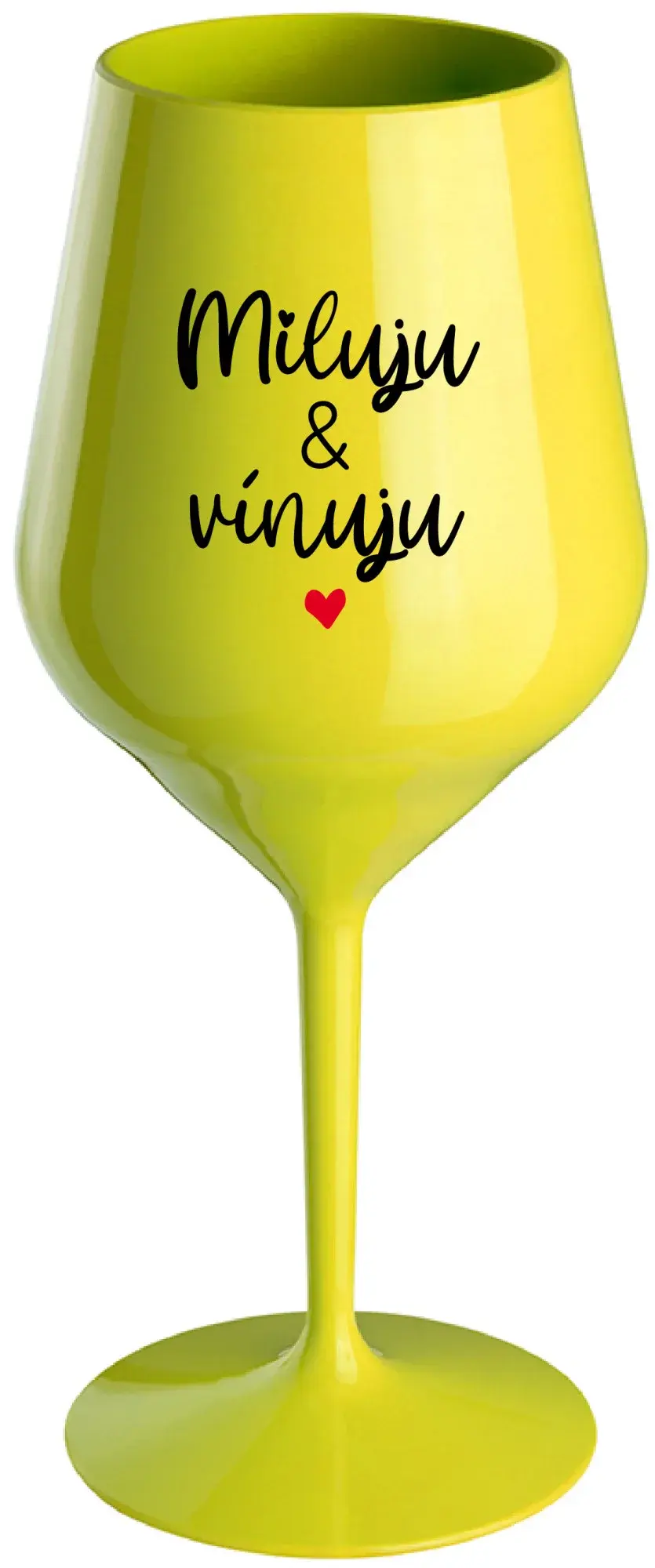 MILUJU & VÍNUJU - žlutá nerozbitná sklenice na víno 470 ml