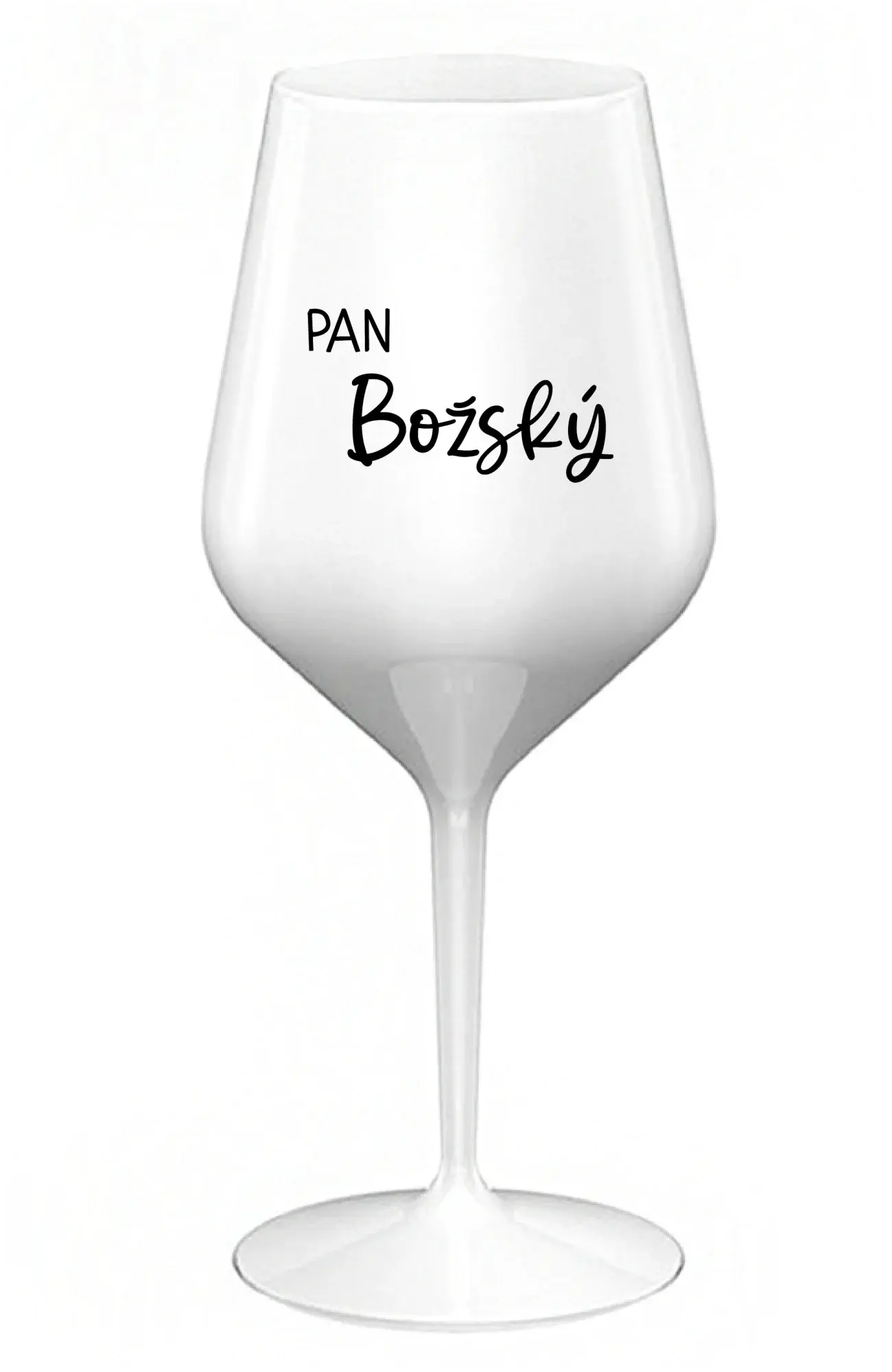 PAN BOŽSKÝ  - bílá nerozbitná sklenice na víno 470 ml