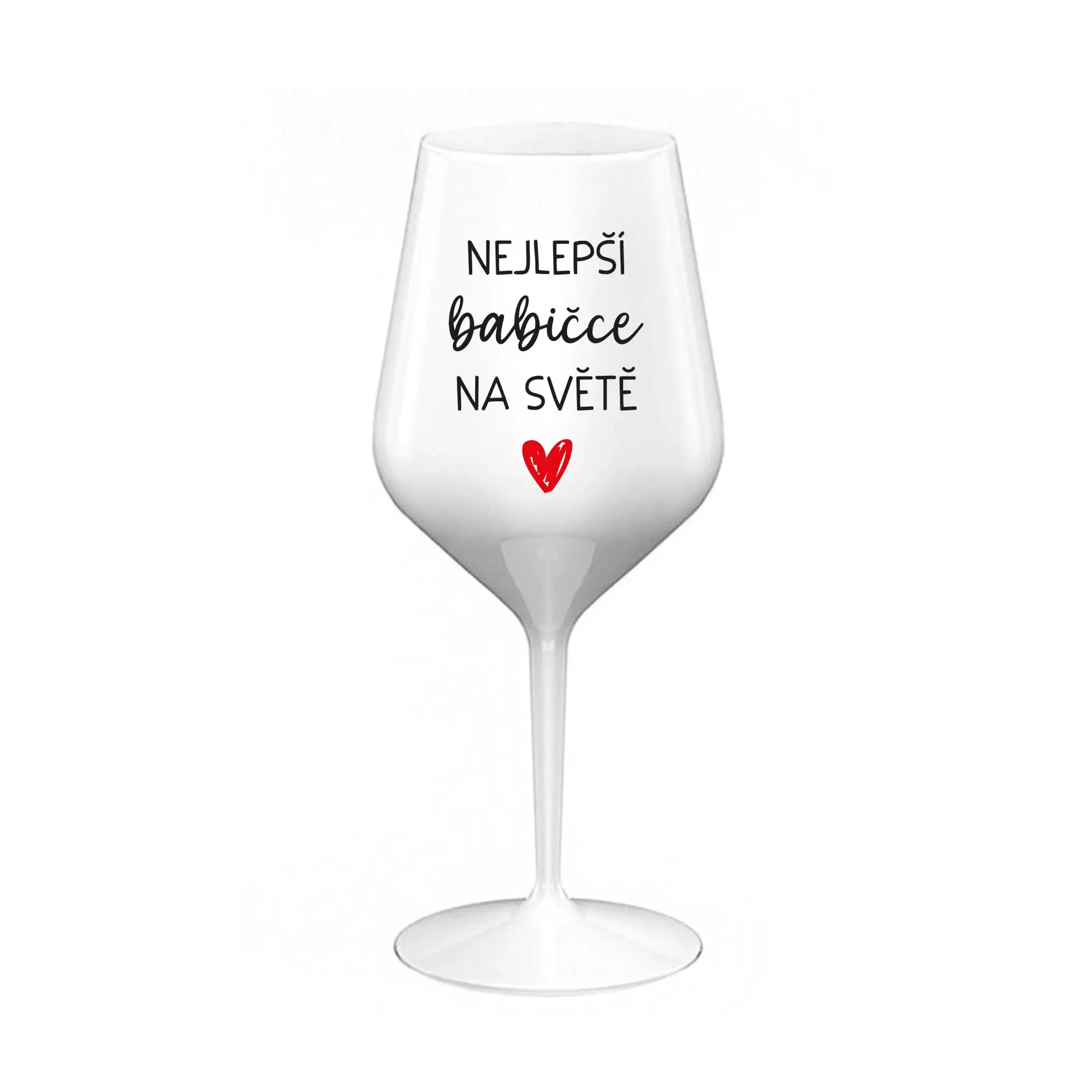 NEJLEPŠÍ BABIČCE NA SVĚTĚ - bílá nerozbitná sklenice na víno 470 ml