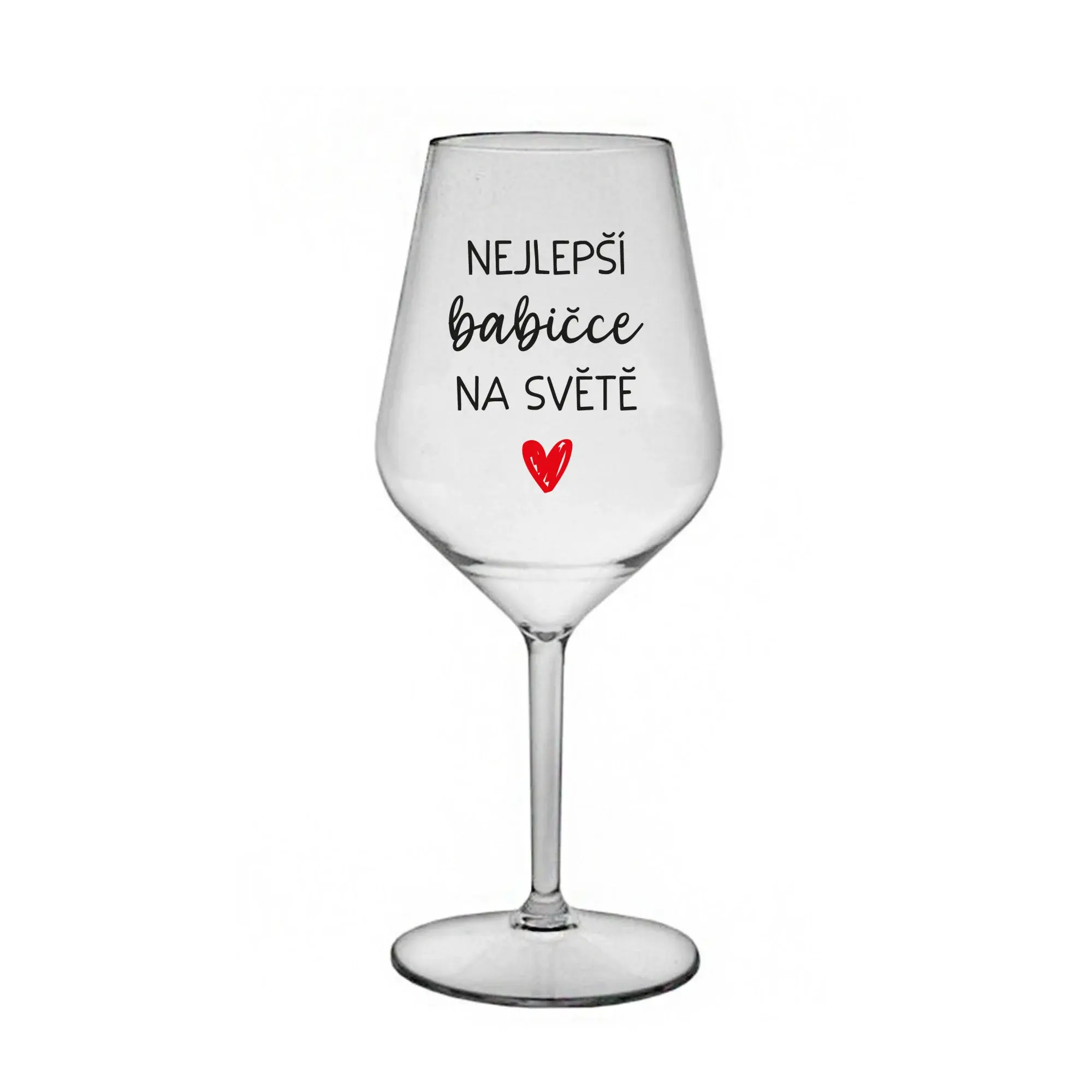 NEJLEPŠÍ BABIČCE NA SVĚTĚ - čirá nerozbitná sklenice na víno 470 ml