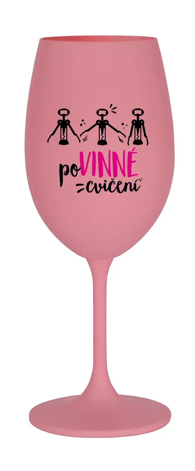 POVINNÉ CVIČENÍ - růžová sklenice na víno 350 ml