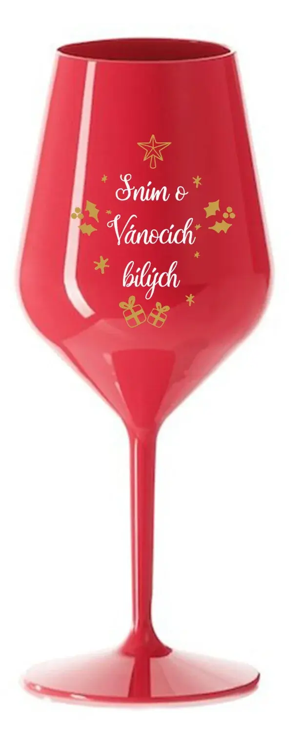 SNÍM O VÁNOCÍCH BÍLÝCH - červená nerozbitná sklenice na víno 470 ml