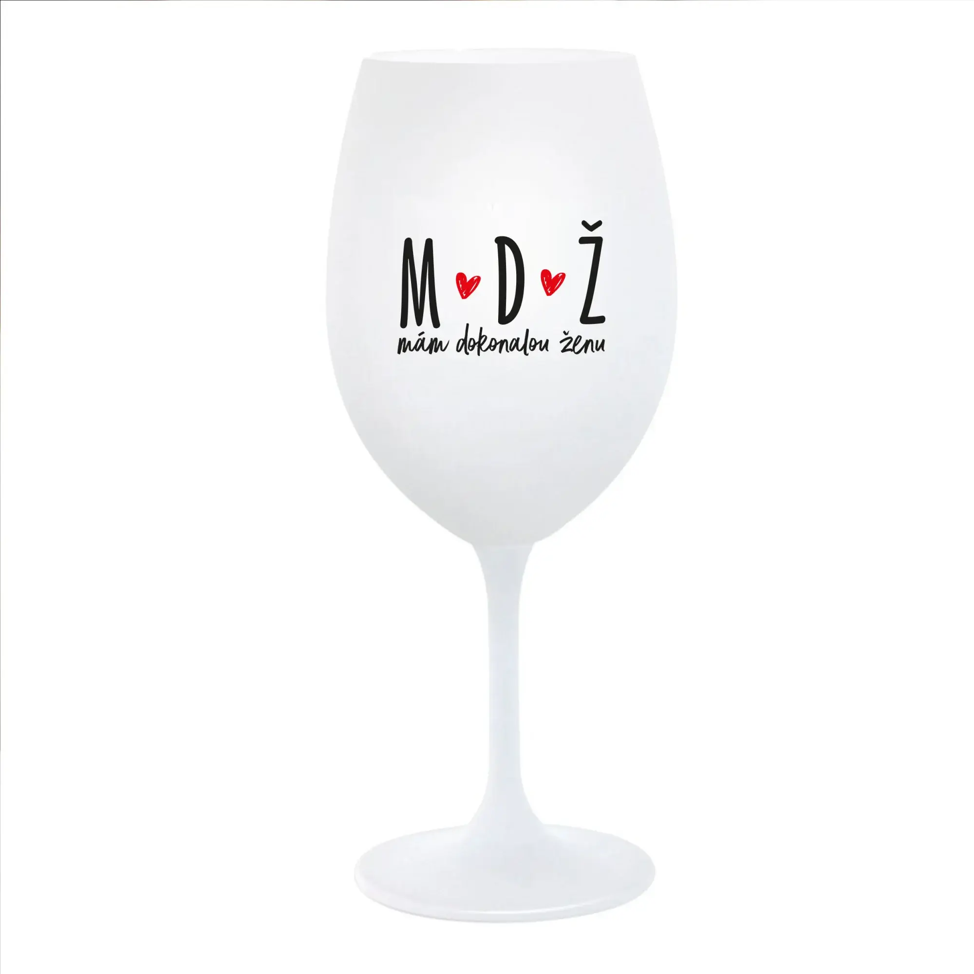 MÁM DOKONALOU ŽENU - bílá  sklenice na víno 350 ml
